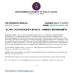 Mississippi highway closures and detours due to winter weather conditions Due to the potentially dangerous road conditions and Mississippi Department of Transportation crews