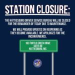 Hattiesburg Driver Service Bureau closed through March 3 for maintenance UPDATE: This location will also be closed tomorrow, March 3, 2026