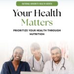 April marks National Minority Health Month; organizers urge healthy choices for SNAP recipients April kicks off National Minority Health Month