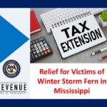 IRS extends Mississippi tax deadlines to June 8 after winter storm Tax Filing Deadline Extended