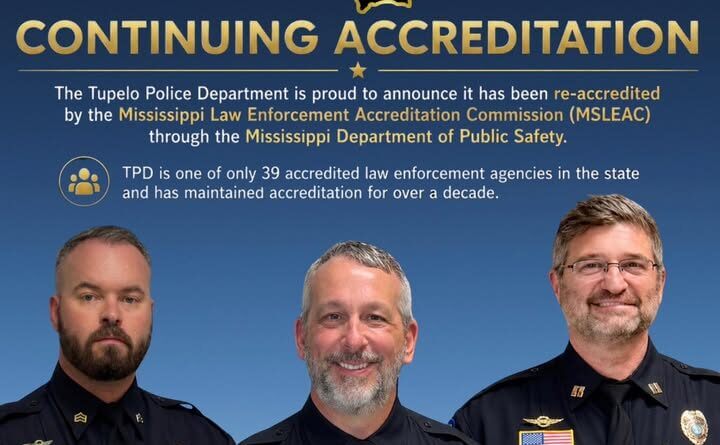 Tupelo police re-accredited by MSLEAC Re-Accredited by MSLEAC