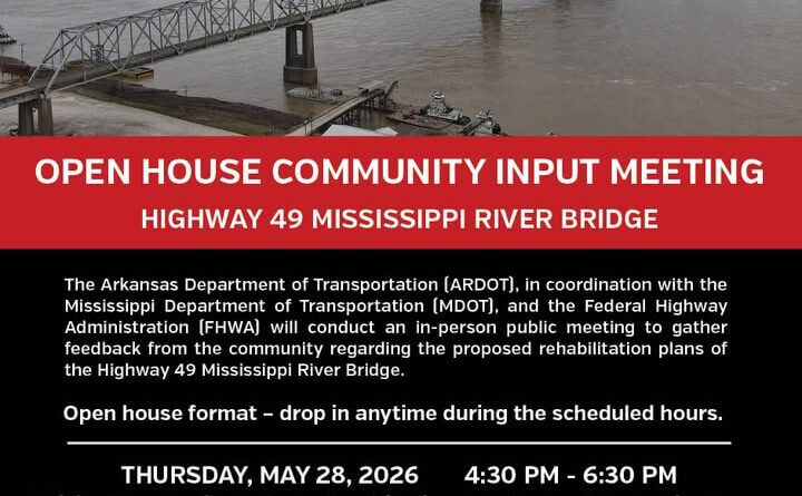 ARDOT to host public meeting on Highway 49 Mississippi River Bridge rehabilitation ✒️ MAKE PLANS TO ATTEND