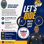 Tupelo police to host 'Let's Ride' bicycle safety event May 29 Join us for Tupelo Police Department’s “Let’s Ride” Bicycle Safety Event!