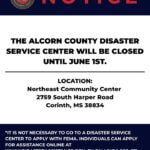 Alcorn County disaster service center closed until June 1 NOTICE: The Disaster Service Center located in Alcorn County, located at the Northeast Community Cen