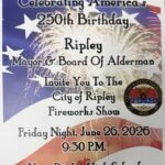 Ripley to hold fireworks Friday to mark nation's 250th birthday The City of Ripley invites everyone to our special Fireworks Show on Friday, June 26th at 9:30 pm as