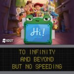 Officials emphasize safety, urge drivers to obey speed limits The Toy Story movies entertain us with the beauty of imagination, but you know what's not imaginary?