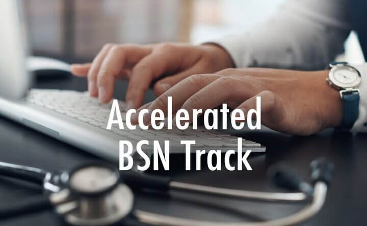 BMCU offers accelerated BSN track to speed entry into nursing Ready to fast-track your future in nursing?