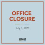 Offices closed July 3 for Independence Day; online services available In observance of Independence Day, our offices will be closed on Friday, July 3, 2026