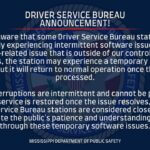 Driver Service Bureau reports intermittent software issues at stations We are aware that some Driver Service Bureau stations are occasionally experiencing intermittent sof