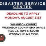 Disaster center in Wilkinson County open for storm survivors; deadline Aug. 31 REMINDER: The Disaster Service Center in Wilkinson County is open for residents affected by the May