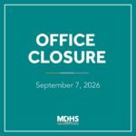 Offices to close for Labor Day on Sept. 7; online services available In observance of Labor Day, our offices will be closed on Monday, Sept