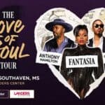 Fantasia, Anthony Hamilton and October London Bringing Love of Soul Tour to Landers Center in Southaven The Love of Soul Tour poster: Fantasia, Anthony Hamilton and October London, April 10 at Landers Center in Southaven