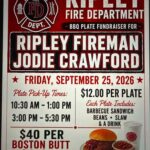 Ripley Fire Department selling BBQ plates, Boston butts Sept. 25 to benefit fireman Jodie Crawford Flyer for the Ripley Fire Department barbecue plate fundraiser for fireman Jodie Crawford