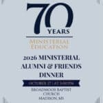 BMCU Ministerial Alumni Dinner Marks 70 Years, Oct. 27 Flyer for the 2026 BMCU Ministerial Alumni Dinner celebrating 70 years of ministerial education, Oct. 27 at Broadmoor Baptist Church